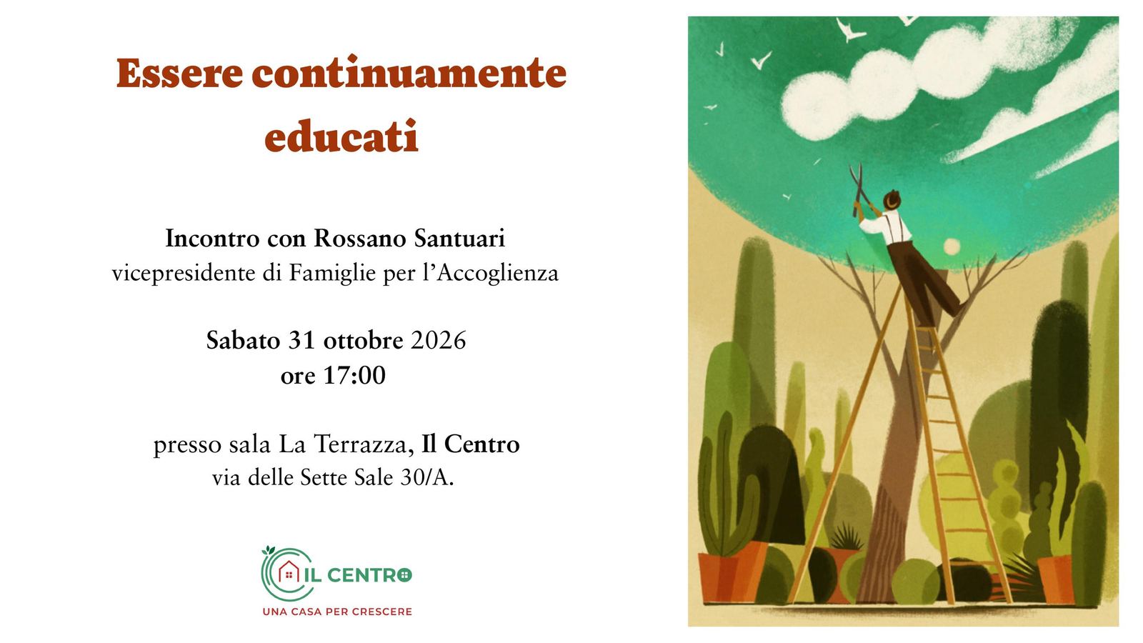 Essere continuamente educati: incontro con Rossano Santuari, sabato 31 ottobre 2026 ore 17:00, sala La Terrazza